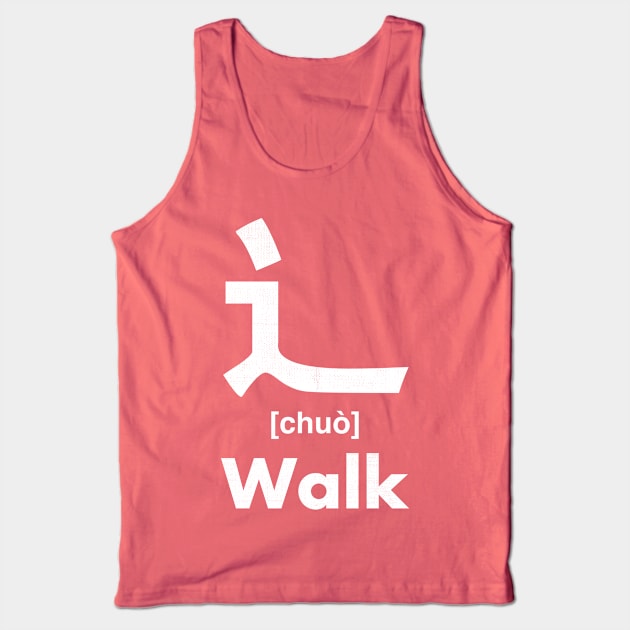 Walk Chinese Character (Radical 162) Tank Top by launchinese